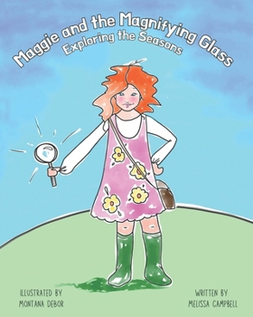 Paperback Maggie and the Magnifying Glass: Exploring the Seasons Book