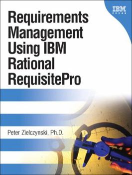 Paperback Requirements Management Using IBM Rational Requisitepro Book
