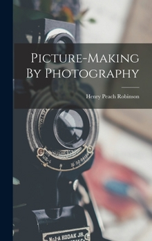 Hardcover Picture-making By Photography Book