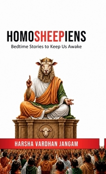 Hardcover Homosheepiens: Bedtime Stories to Keep Us Awake Book
