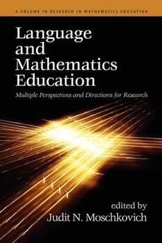Paperback Language and Mathematics Education: Multiple Perspectives and Directions for Research Book