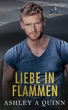 Liebe in Flammen (Broken Bow) (German Edition)