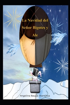 Paperback La Navidad del Señor Bigotes y Ale [Spanish] Book