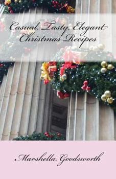 Paperback Casual, Tasty, Elegant Christmas Recipes Book