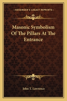 Paperback Masonic Symbolism Of The Pillars At The Entrance Book