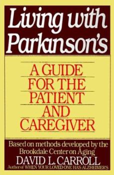 Paperback Living with Parkinson's: A Guide for the Patient and Caregiver Book