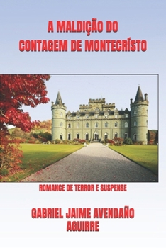 Paperback A Maldição Do Contagem de Montecrísto: Romance de Terror E Suspense [Portuguese] Book