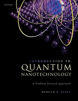Paperback Introduction to Quantum Nanotechnology: A Problem Focused Approach Book