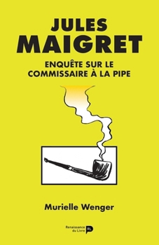 Paperback Jules Maigret: enquête sur le commissaire à la pipe [French] Book