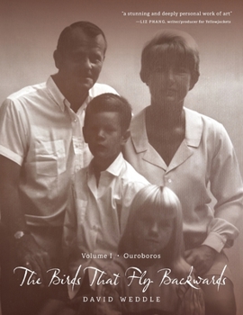 Paperback The Birds That Fly Backwards: Volume I - Ouroboros Book