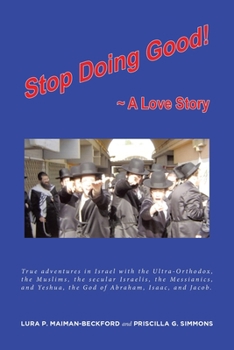 Paperback Stop Doing Good: A Love Story Book