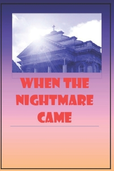 Paperback When the Nightmare Came: A Male Abuse Survivor's Story Book