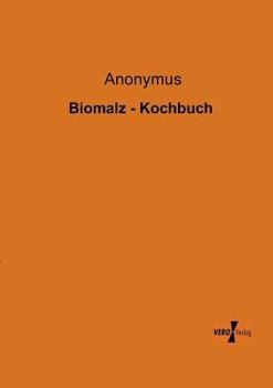Paperback Biomalz - Kochbuch [German] Book