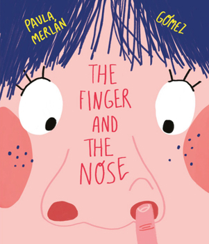 Hardcover The Finger and the Nose Book