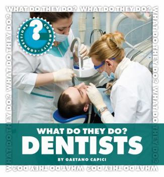Library Binding What Do They Do? Dentists Book