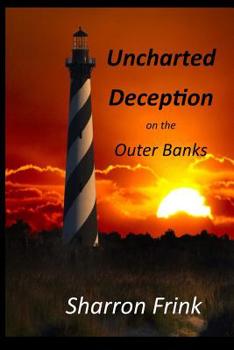 Paperback Uncharted Deception on the Outer Banks Book