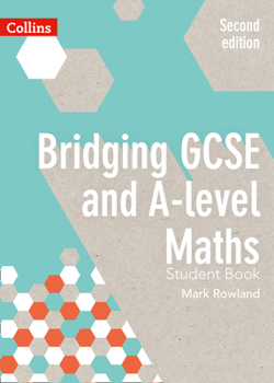 Paperback Bridging GCSE and A-Level Maths Student Book