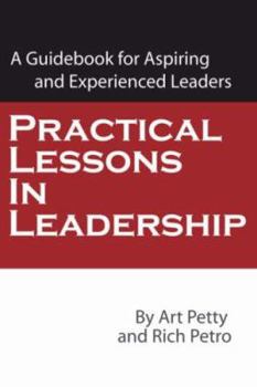 Paperback Practical Lessons in Leadership: A Guidebook for Aspiring and Experienced Leaders Book