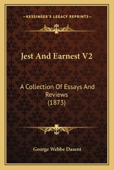 Paperback Jest And Earnest V2: A Collection Of Essays And Reviews (1873) Book