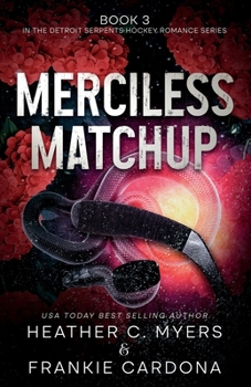 Merciless Matchup (The Detroit Serpents Hockey Romance Series)