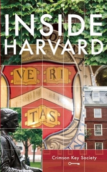Paperback Inside Harvard: A Student-Written Guide to the History and Lore of Americaa's Oldest University Book