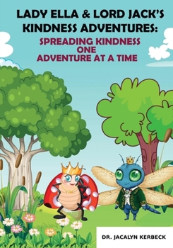 Paperback Lady Ella & Lord Jack's Kindness Adventures Book