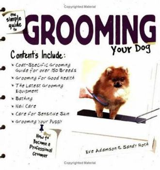 Paperback The Simple Guide to Grooming Your Dog Book