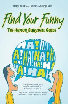 Paperback Find Your Funny: A Survival Guide Book