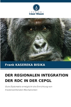 Paperback Der Regionalen Integration Der Rdc in Der Cepgl [German] Book