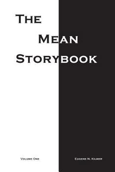 Paperback The Mean Storybook: Volume One Book