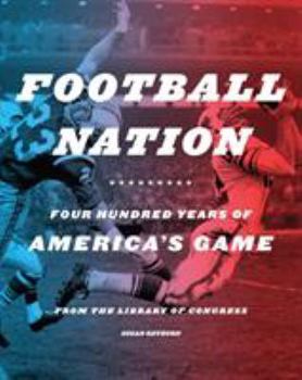 Hardcover Football Nation: Four Hundred Years of America's Game Book