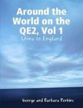 Paperback Around the World on the QE2, Vol 1: China to England Book