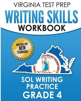 Paperback VIRGINIA TEST PREP Writing Skills Workbook SOL Writing Practice Grade 4: Develops SOL Writing, Research, and Reading Skills Book