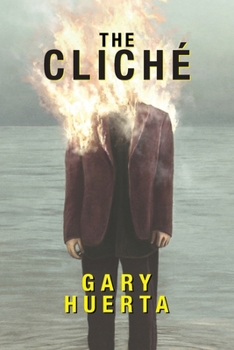 The Cliche (and other short stories for the American attention span)