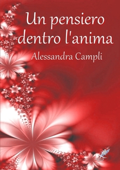 Paperback Un pensiero dentro l'anima [Italian] Book