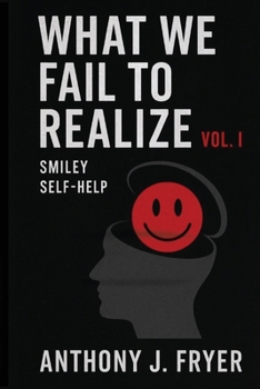 Paperback What We Fail to Realize Vol. I Book