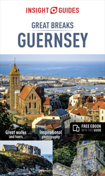 Paperback Insight Guides Great Breaks Guernsey (Travel Guide with Free Ebook) Book