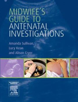 Paperback Midwife's Guide to Antenatal Investigations Book