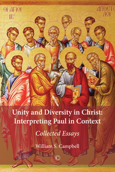 Paperback Unity and Diversity in Christ: Interpreting Paul in Context - Collected Essays Book