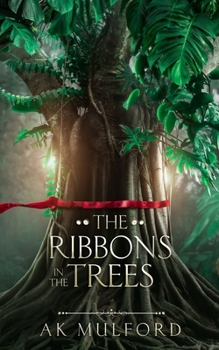The Ribbons in the Trees (The Okrith Novellas)