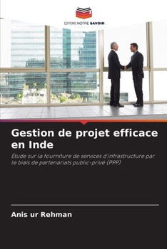Paperback Gestion de projet efficace en Inde [French] Book