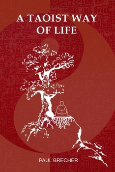 Paperback A Taoist Way of Life Book