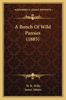 Paperback A Bunch Of Wild Pansies (1885) Book