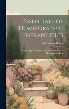 Hardcover Essentials of Homoeopathic Therapeutics: Being a Quiz Compend Upon the Application of Homoeopathic Rem Book