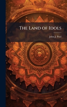 Hardcover The Land of Idols Book