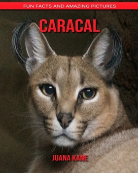 Paperback Caracal: Fun Facts and Amazing Pictures Book
