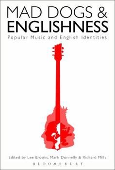 Paperback Mad Dogs and Englishness: Popular Music and English Identities Book