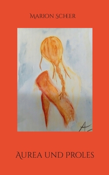 Paperback Aurea und Proles (German Edition) [German] Book