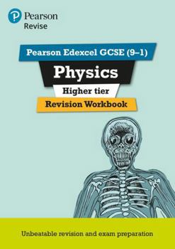 Paperback Pearson Revise Edexcel GCSE (9-1) Physics Higher Revision Workbook: For 2024 and 2025 Assessments and Exams (Revise Edexcel GCSE Science 16) Book