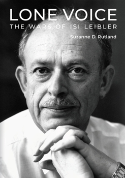 Hardcover Lone Voice: The Wars of Isi Leibler Book